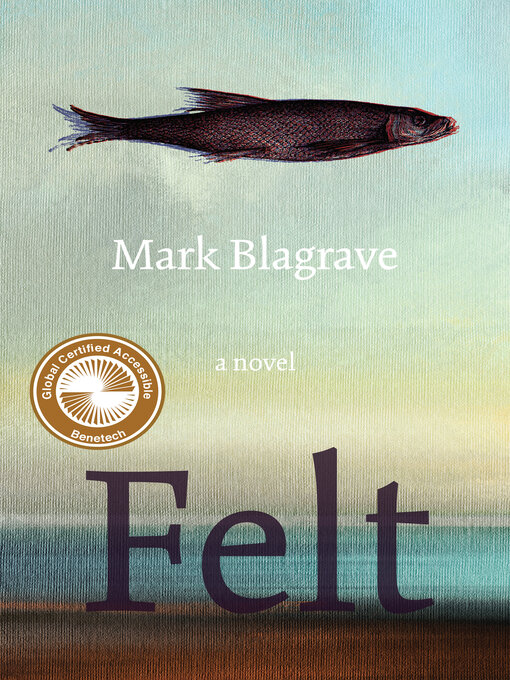 Title details for Felt by Mark Blagrave - Wait list